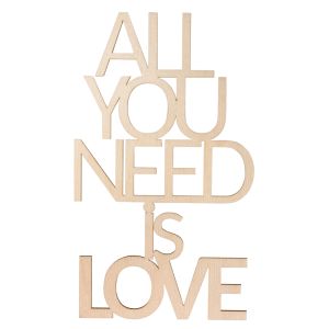Holzschrift  All you need... , FSC 100%