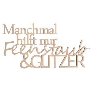Holzschrift  Feenstaub&Glitzer ,FSC 100%