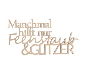 Holzschrift 'Feenstaub&Glitzer',FSC 100%